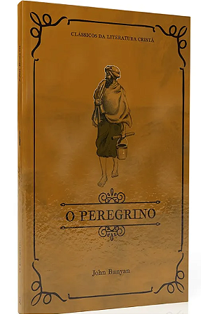 O Peregrino - John Bunyan