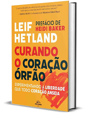 Curando o Coração Órfão - Leif Hetland