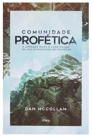 Comunidade Profética - Dan Mccollmam