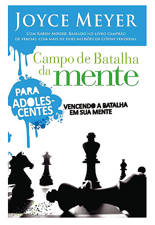 Campo de Batalha da Mente (Para Adolescentes) - Joyce Meyer