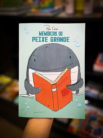 Memórias do Peixe Grande - Rose Corso