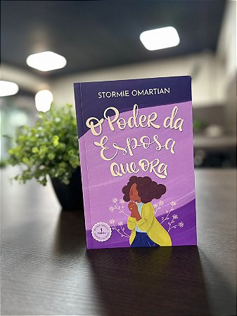 O Poder da Esposa que Ora - Stormie Omartian