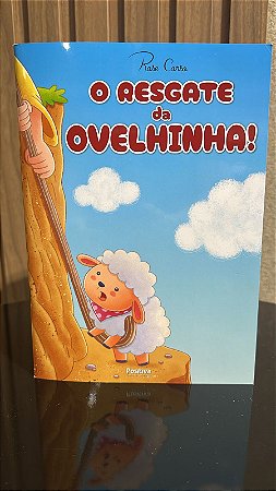O RESGATE DA OVELHINHA - ROSE CORSO