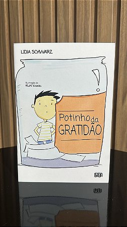 POTINHO DA GRATIDÃO - LIDIA SCHWARZ