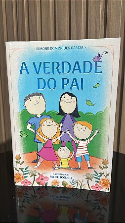 A VERDADE DO PAI - SIMONE DOMINGUES GARCIA