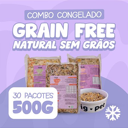Alimentação Natural Grain Free (sem grãos) - 30 pacotes de 500g