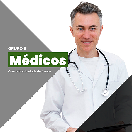 Médicos - Grupo 3 (Retroatividade - 5 anos)