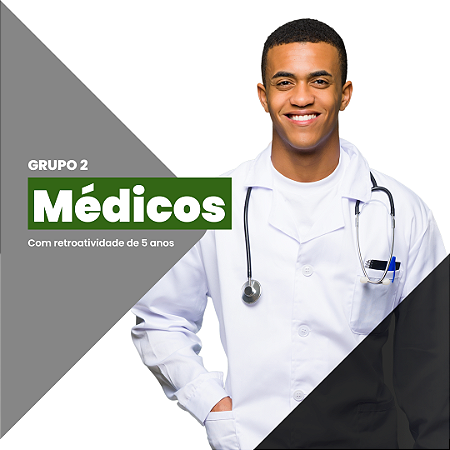 Médicos - Grupo 2 (Retroatividade - 5 anos)