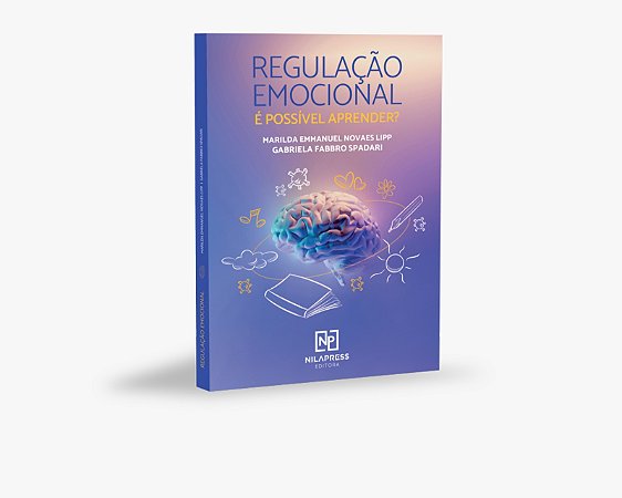 REGULAÇÃO EMOCIONAL - É possível aprender?