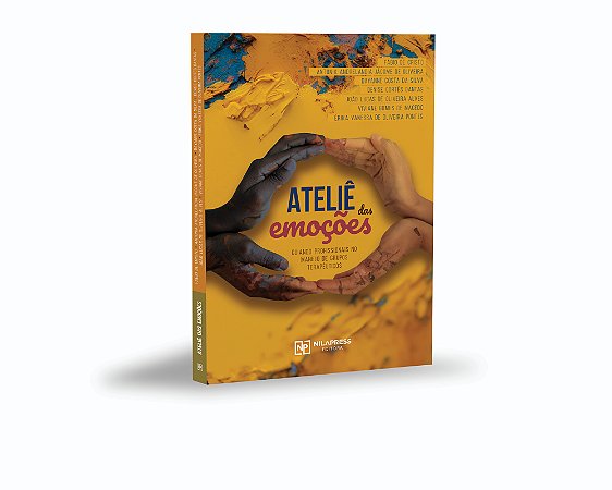 ATELIÊ DAS EMOÇÕES -  Guiando Profissionais No Manejo  De Grupos Terapêuticos
