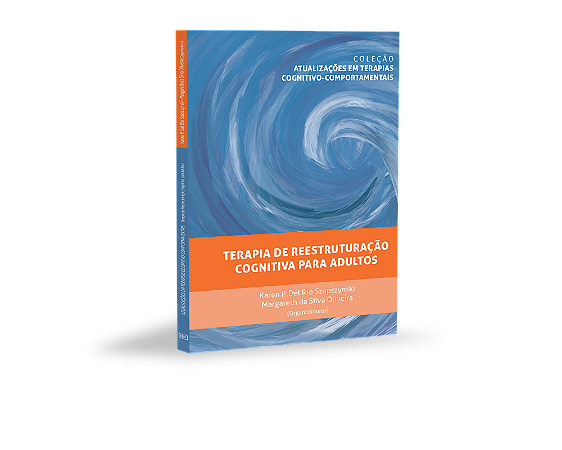 COLEÇÃO TCC - TERAPIA DE REESTRUTURAÇÃO COGNITIVA PARA ADULTOS