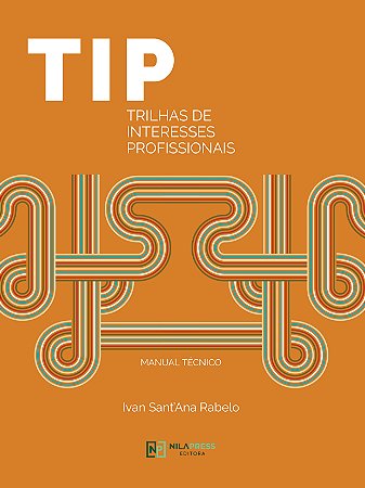 Trilhas de Interesses Profissionais - TIP - SISTEMA DE INTERPRETAÇÃO - TABELAS