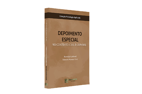 DEPOIMENTO ESPECIAL NO CONTEXTO CIVIL E CRIMINAL - LIVRO