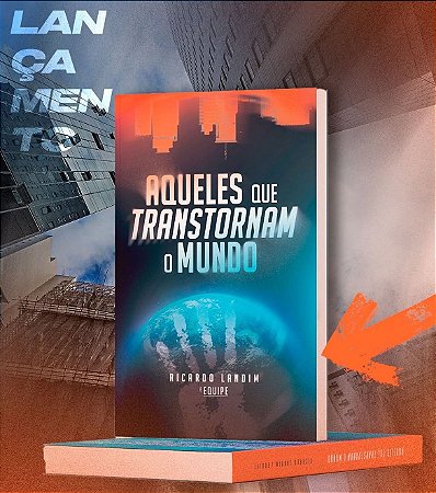AQUELES QUE TRANSTORNAM O MUNDO