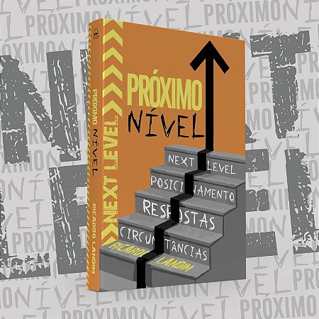 PRÓXIMO NÍVEL - NEXT LEVEL