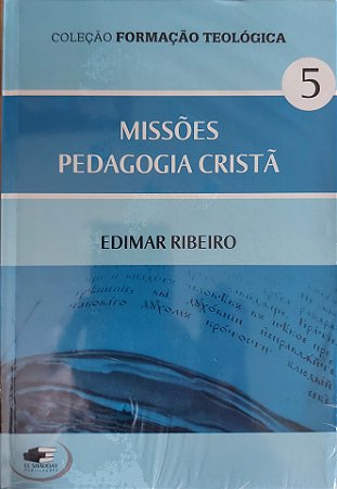 Missão e Pedagogia Cristã - Edimar Ribeiro