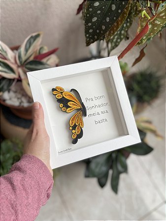Quadro Pra bom sonhador ... (borboleta)