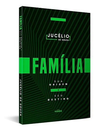 Família - Sua Origem E Seu Destino - Pr. Jucelio De Souza