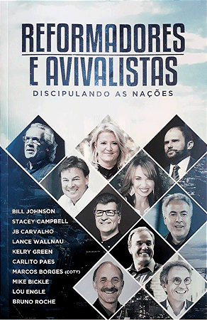 Reformadores e Avivalistas Discipulando as Nações