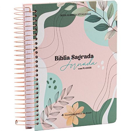 Bíblia Jornada – Edição com Planner - Primavera - NAA - SBB
