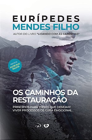Os Caminhos da Restauração - Eurípedes Mandes