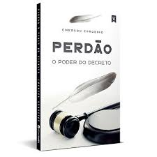 Perdão O Poder do Decreto Emerson Cordeiro