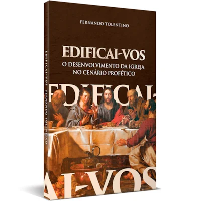 Edificai-vos - Fernando Tolentino