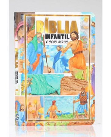 Bíblia Infantil e Seus Heróis Brochura Editora Geográfica