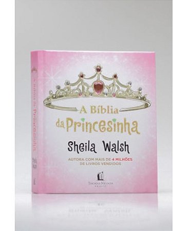 A Biblia da Princesinha Sheila Walsh
