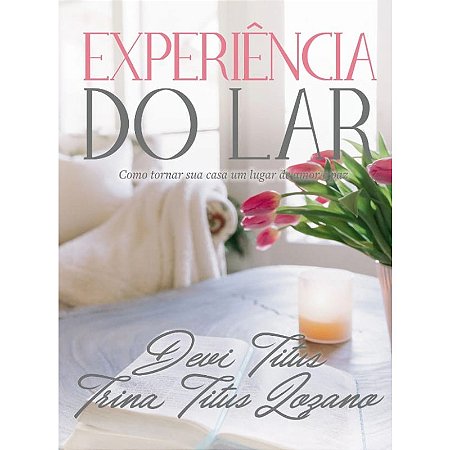 Experiência do Lar Edição Memorial - Devi Titus