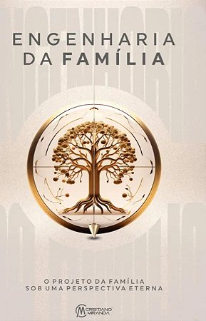 Engenharia da Família -  Cristiano Miranda