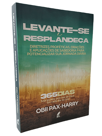 Levante-se e Resplandeça - Obii Pax-Harry