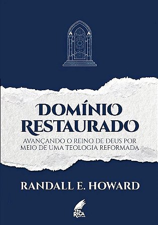Domínio Restaurado - Randall E. Howard