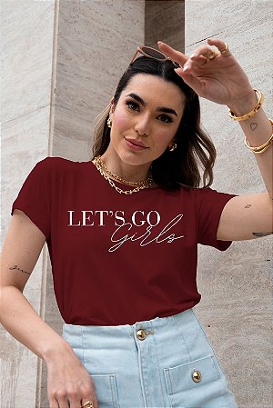 T-SHIRT LET'S GO GIRLS DTF MARSALA