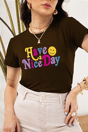 T-SHIRT HAVE A NICE DAY DTF CHOCOLATE