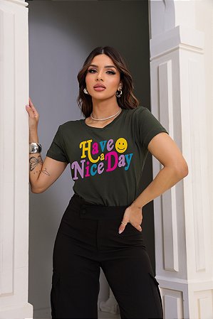 T-SHIRT HAVE A NICE DAY DTF VERDE MILITAR