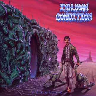Inhuman Condition – Fearsick