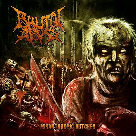 Brutal Abyss – Misanthropic Butcher