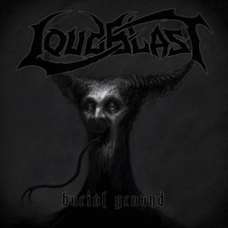 Loudblast – Burial Ground