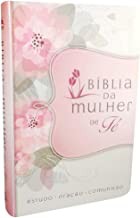 A Bíblia da Mulher Da Fé Estudo, Oração e comunhão