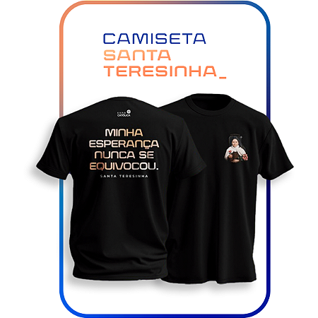 Camiseta Santa Teresinha