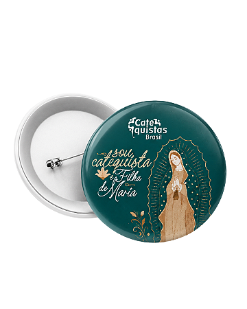 Botton Sou Catequista e filha de Maria - Nossa Senhora de Guadalupe