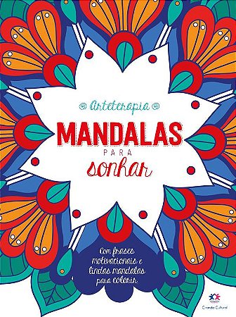 LIVRO PARA COLORIR ARTETERAPIA MANDALAS PARA SONHAR