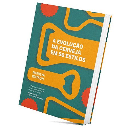Livro - A Evolução da Cerveja em 50 Estilos (Natalya Watson)