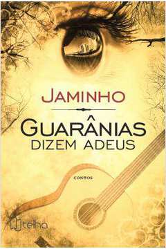 Guarânias dizem adeus