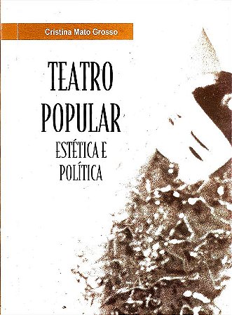 Teatro Popular: estética e política
