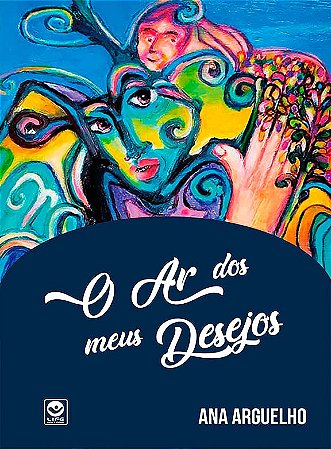 O Ar dos meus Desejos