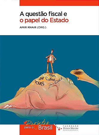 A questão fiscal e o papel do Estado