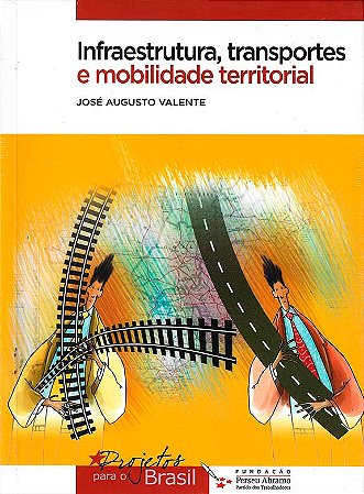 Infraestrutura, transportes e mobilidade territorial