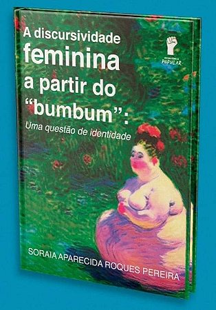 A discursividade feminina a partir do "bumbum": Uma questão de identidade